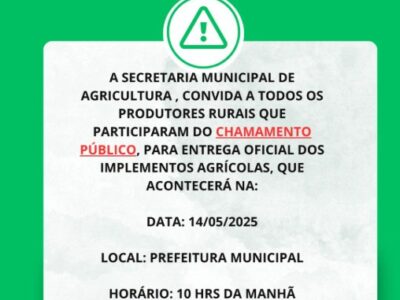 Chamamento Público para a entrega oficial dos implementos agrícolas